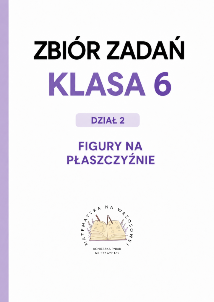 Okładka: Zbiór zadań – Klasa 6 – Dział 2 – Figury na płaszczyźnie