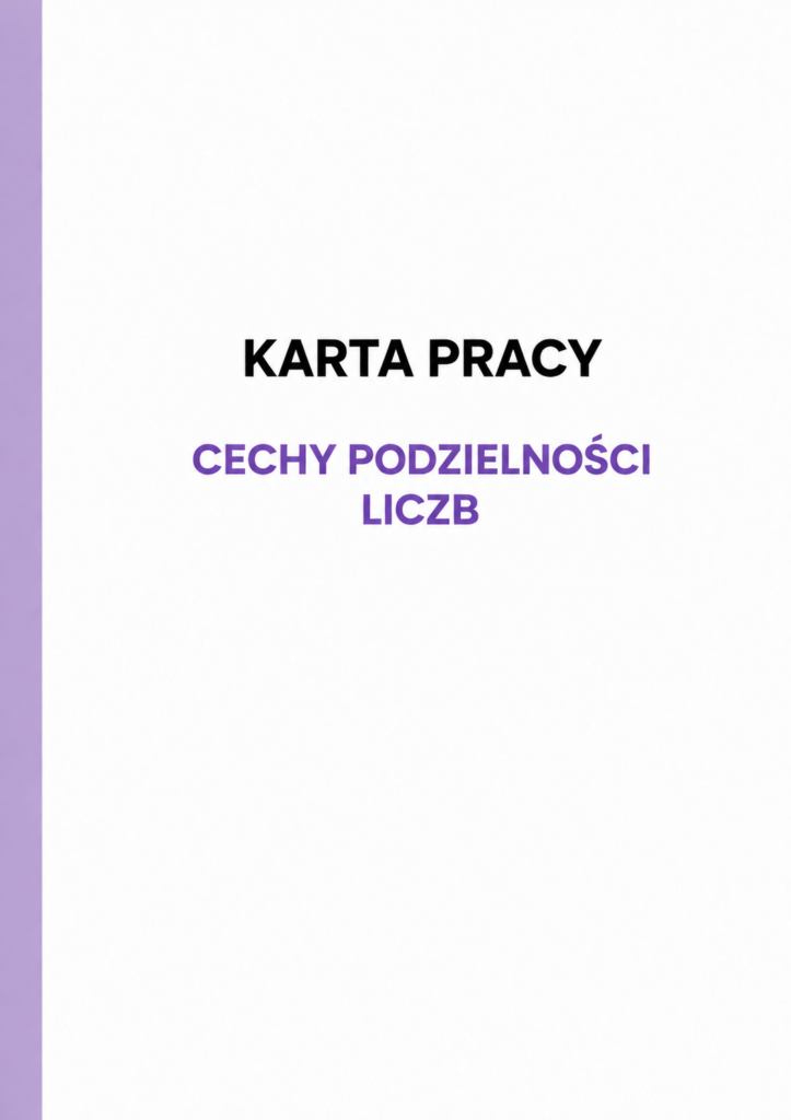 Karta pracy - cechy podzielności liczb